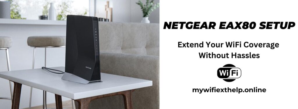 Netgear Eax80 Wifi Extender Setup