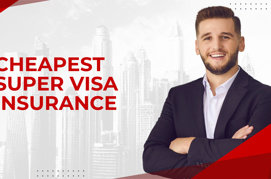 cheapest super visa insurance