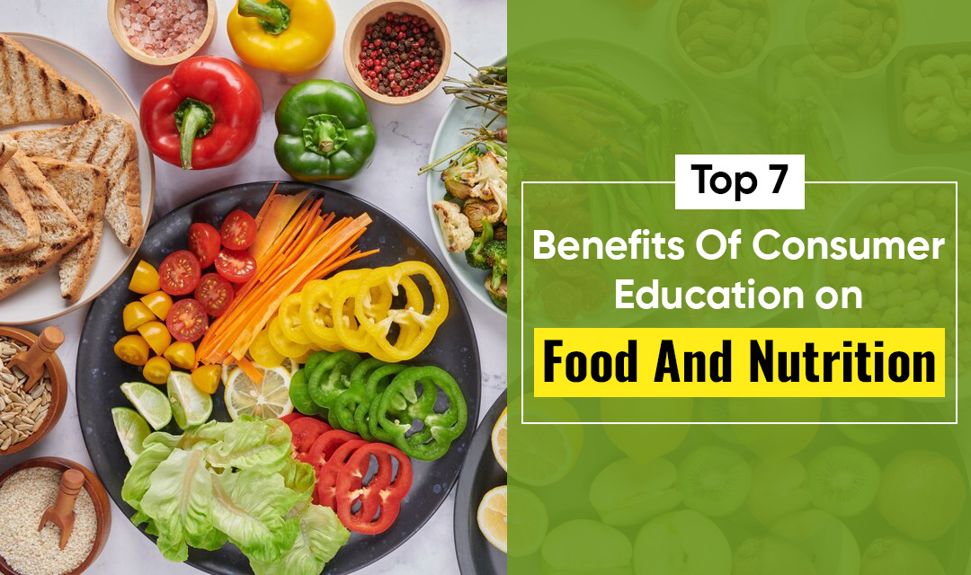 Consumer Education on Food and Nutrition